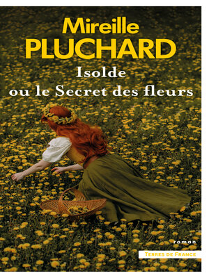 cover image of Isolde ou le Secret des fleurs